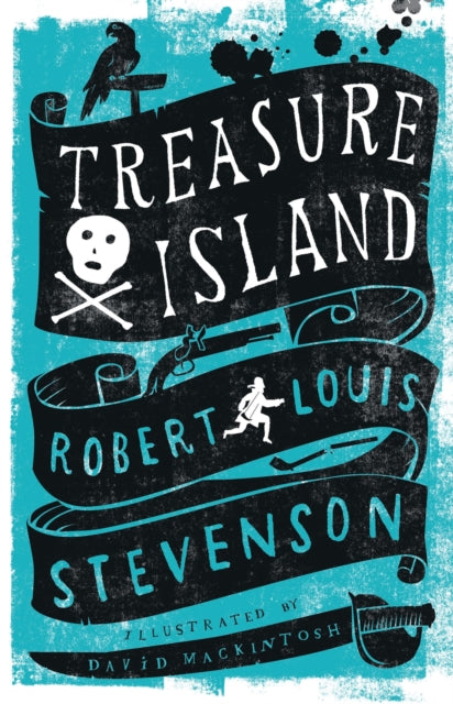 Treasure Island : Annotated Edition. Illustrated by David Mackintosh - Robert Louis Stevenson