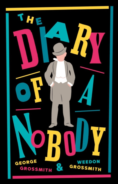 The Diary of a Nobody : New Annotated Edition (Alma Classics Evergreens) - George Grossmith