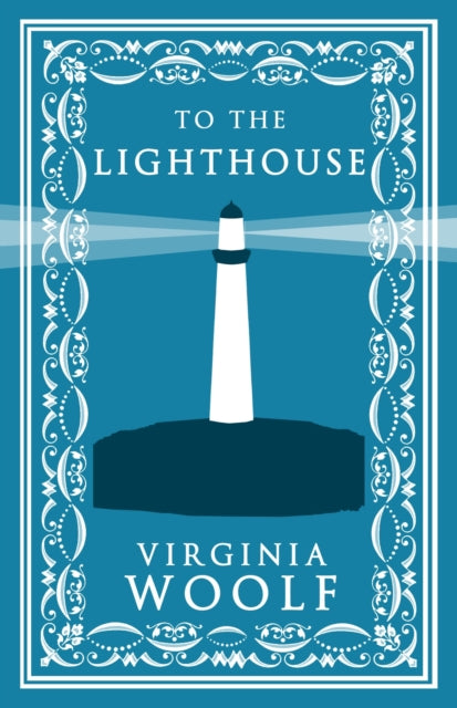 To the Lighthouse : Annotated Edition (Alma Classics Evergreens) - Virginia Woolf
