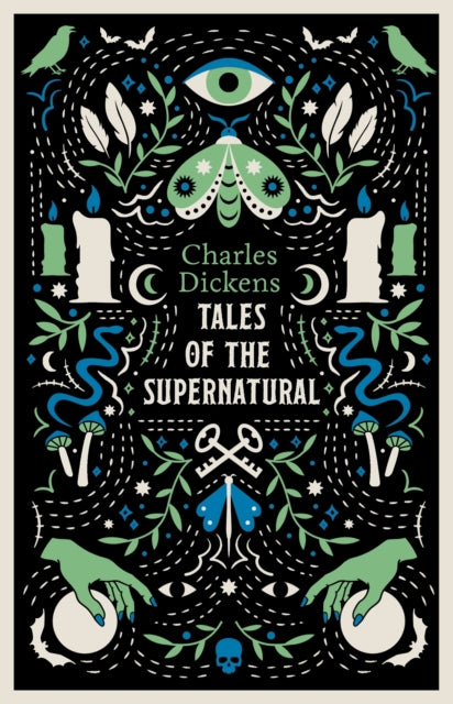 Tales of the Supernatural : Fully annotated with extra material - Charles Dickens