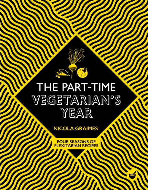 Front cover of The Part-Time Vegetarian's Year by Nicola Graimes, hardback