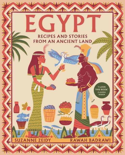 Egypt : Recipes and stories from an ancient land - Rawah Badrawi