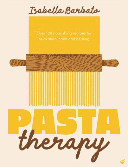 Front cover of Pasta Therapy by Isabella Barbato, hardback