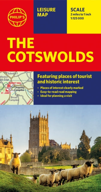 Philip's The Cotswolds Leisure and Tourist Map : Featuring places of tourist and historic interest - Philip's Maps