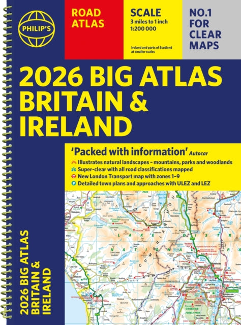 2026 Philip's Big Road Atlas of Britain & Ireland : (A3 Spiral Bound)