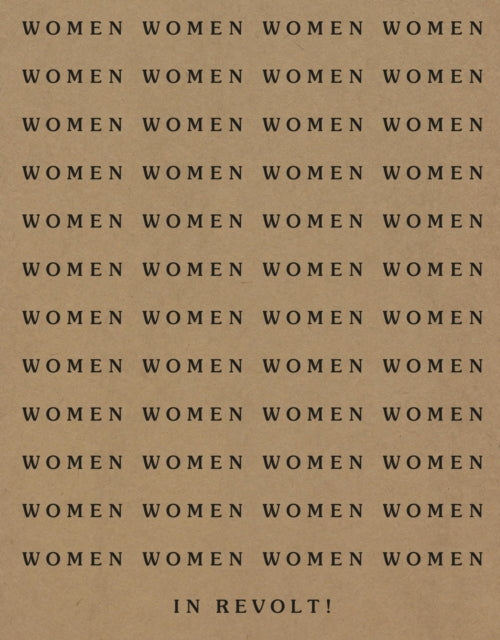 Women in Revolt! : Art and Activism in the UK 1970–90