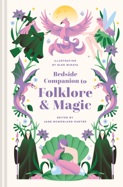 Bedside Companion to Folklore and Magic : Volume 5 - Jane McMorland Hunter