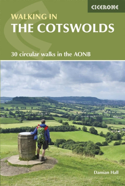 Walking in the Cotswolds : 30 circular walks in the Cotswolds AONB - Damian Hall