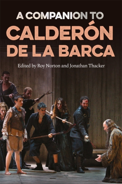A Companion to Calderon de la Barca - Dr Alejandro Garcia Reidy