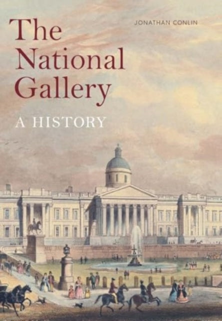 Front cover of The National Gallery by Jonathan Conlin, hardback