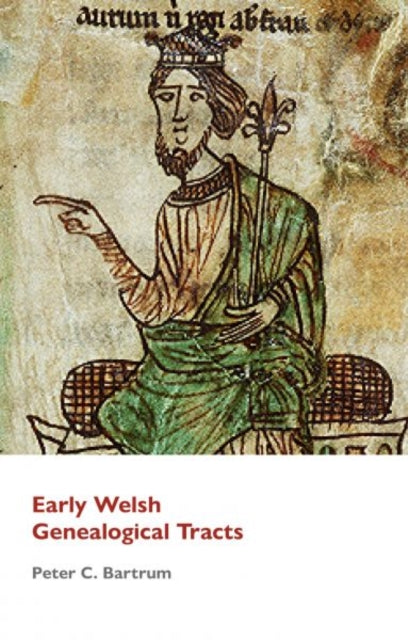 Early Welsh Genealogical Tracts : Vol 2 - P.C. Bartrum