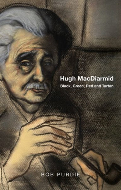 Front cover of Hugh MacDiarmid by Bob Purdie, paperback