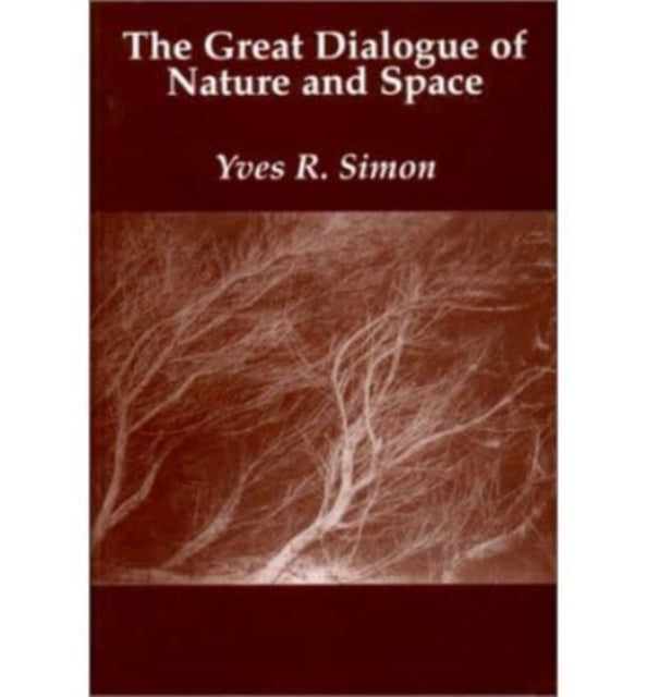Great Dialogue Nature Space - Yves R. Simon