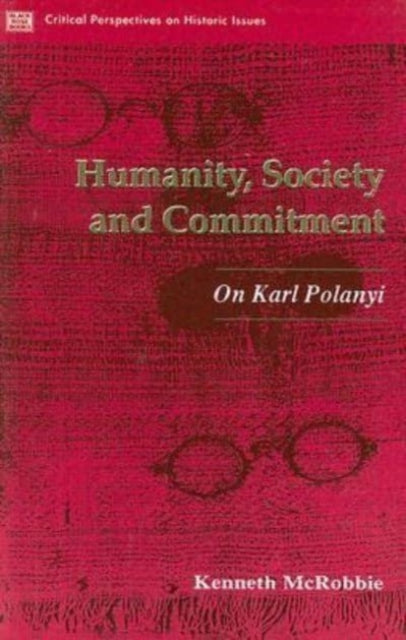 Humanity Society And Commitment - Kenneth Mcrobbie