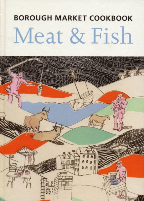 Front cover of The Borough Market Cookbook by Sarah Freeman, hardback