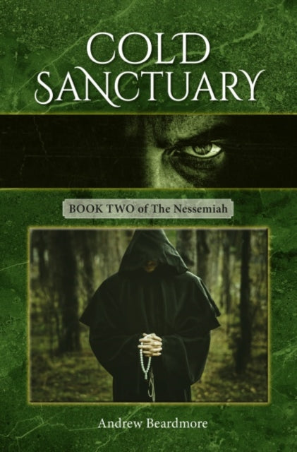 Cold Sanctuary : Book Two of The Nessemiah - Andrew Beardmore