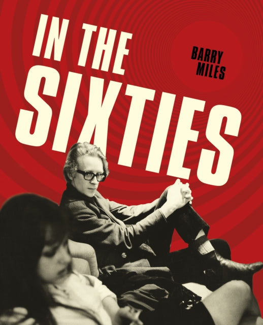 In the Sixties - Barry Miles