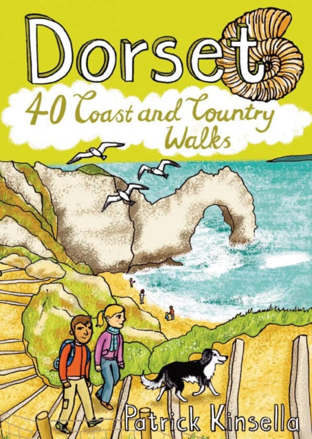 Dorset 40 Coast and Country Walks : (Pocket Mountains) - Patrick Kinsella