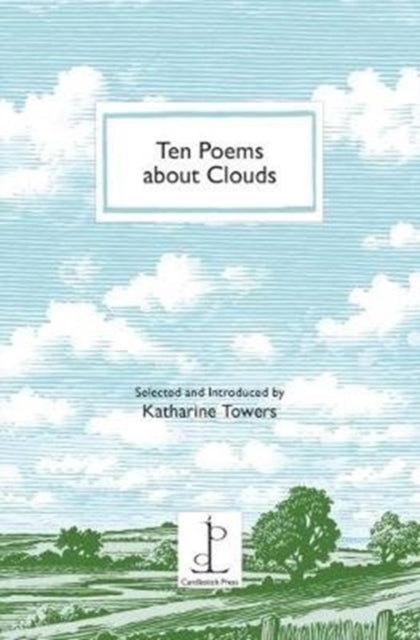 Ten Poems About Clouds - Katharine Towers