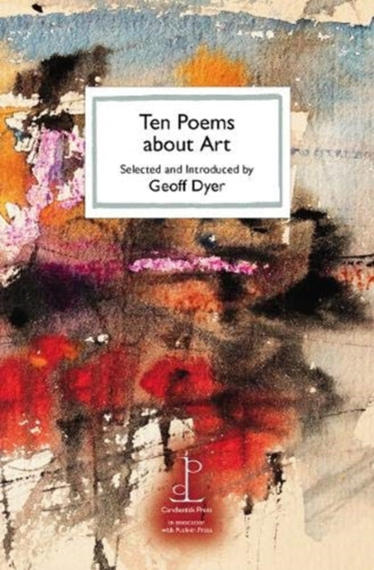 Ten Poems about Art - Geoff Dyer