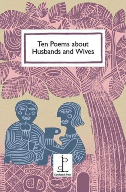 Ten Poems about Husbands and Wives - Di Slaney