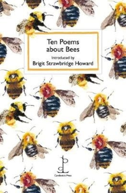 Ten Poems about Bees - Brigit Strawbridge Howard