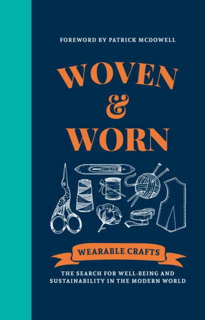 Woven & Worn : The search for well-being and sustainability in the modern world - Canopy Press