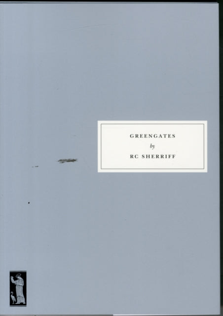 Greengates - R.C. Sherriff
