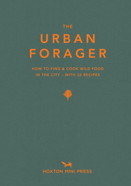 The Urban Forager - Wross Lawrence