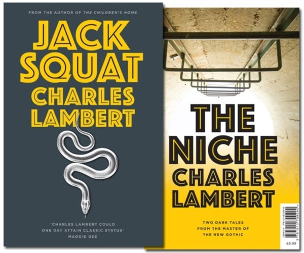 Two Dark Tales : Jack Squat and The Niche - Charles Lambert