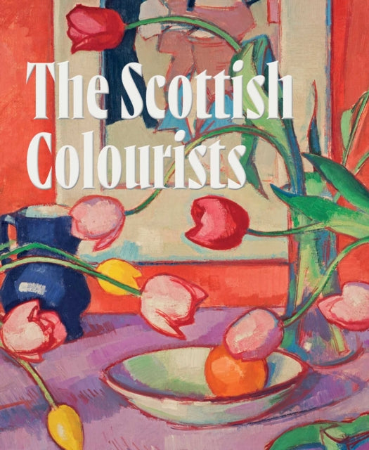 The Scottish Colourists : Art & Life - Alice Strang