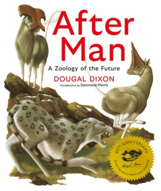 After Man: Expanded 40th Anniversary Edition - Dougal Dixon