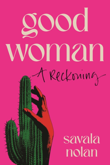 Front cover of Good Woman by Savala Nolan, paperback