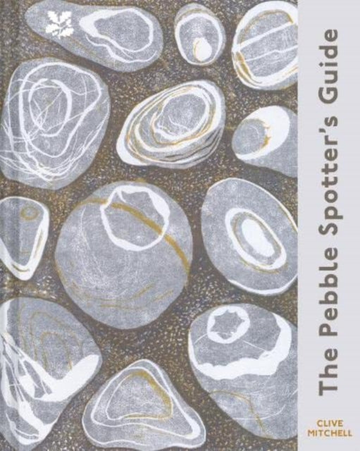 The Pebble Spotter's Guide - National Trust Edition - National Trust Books