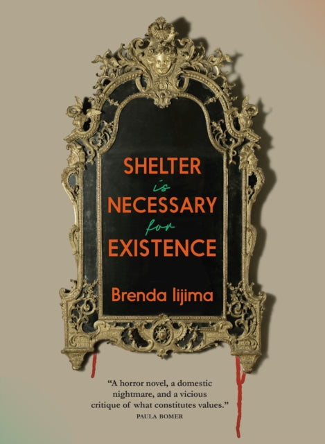 Shelter Is Necessary For Existence - Brenda Iijima
