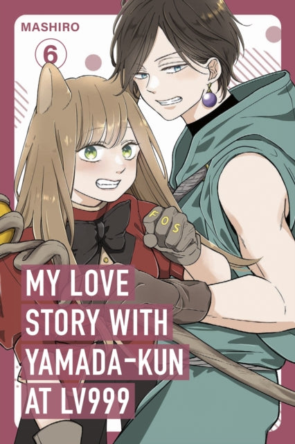 Front cover of My Love Story with Yamada-kun at Lv999, Vol. 6 by Mashiro, paperback