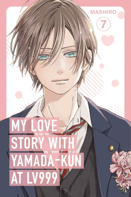 My Love Story with Yamada-kun at Lv999, Vol. 7 - Mashiro