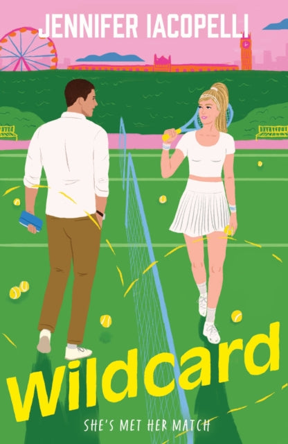 Wildcard : a steamy tennis sports romance and sizzling summer read for Wimbledon and CHALLENGERS fans - Jennifer Iacopelli