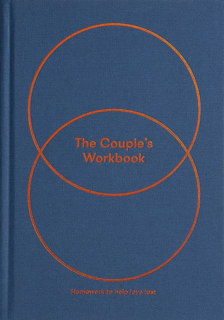 The Couple's Workbook : homework to help love last