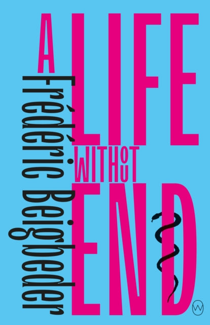 A Life Without End - Frank Wynne