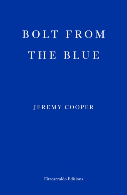 Bolt from the Blue - Jeremy Cooper