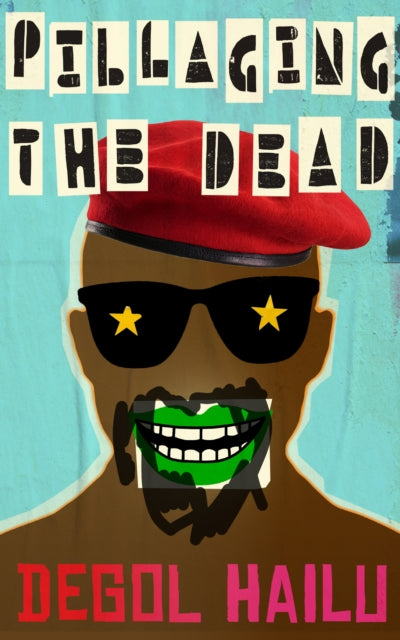 Pillaging the Dead - Degol Hailu
