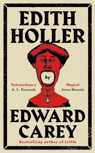 Front cover of Edith Holler by Edward Carey, hardback