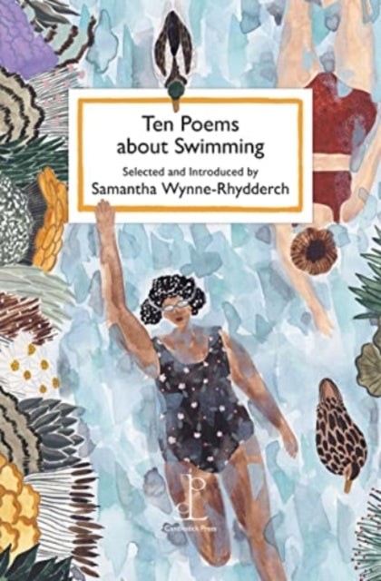 Ten Poems about Swimming - Samantha Wynne-Rhydderch