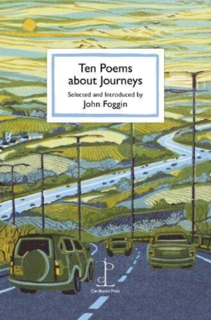 Ten Poems about Journeys - John Foggin