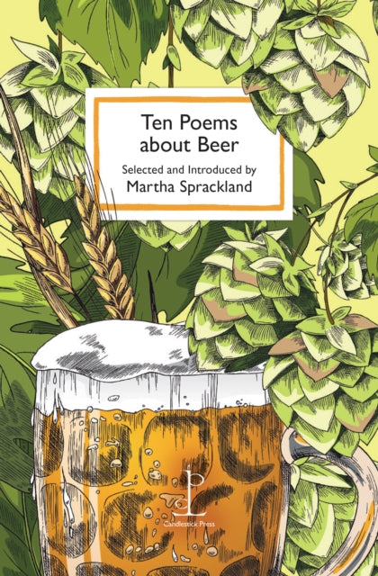 Ten Poems about Beer - Martha Sprackland
