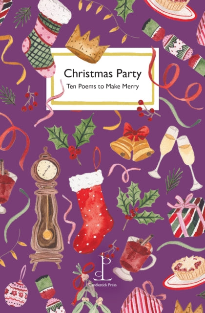 Christmas Party : Ten Poems to Make Merry - Di Slaney