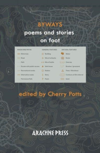 Byways : fiction and poetry on foot - Cherry Potts