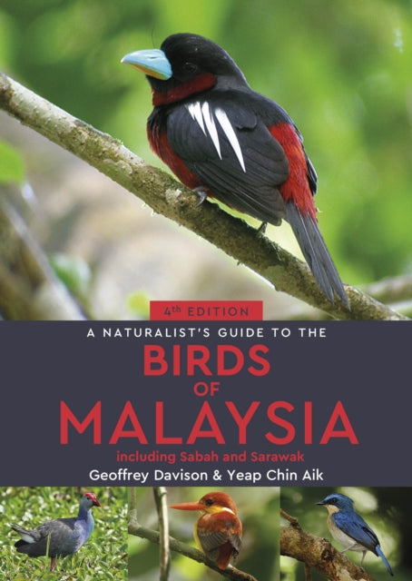 A Naturalist's Guide to the Birds of Malaysia - Yeap Chin Aik