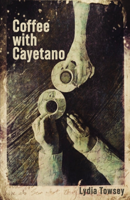 Coffee with Cayetano - Lydia Towsey